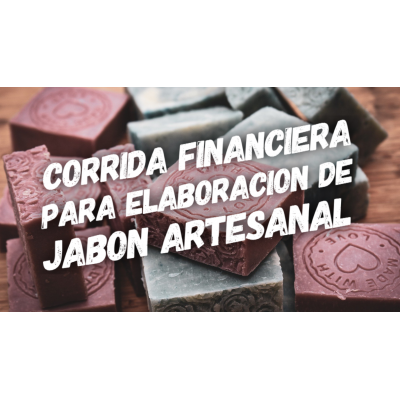 Proyección Financiera para Elaboración de Jabón Artesanal