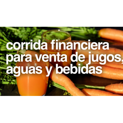 Proyección Financiera para venta de Jugos, Aguas y Bebidas